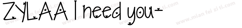 ZYLAA I need you字体转换